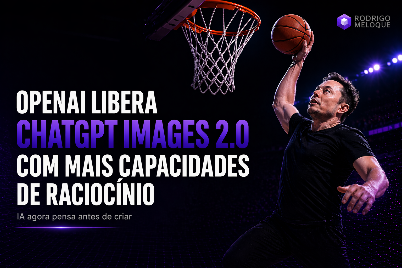 ChatGPT Images 2.0: a IA que começa a pensar antes de criar